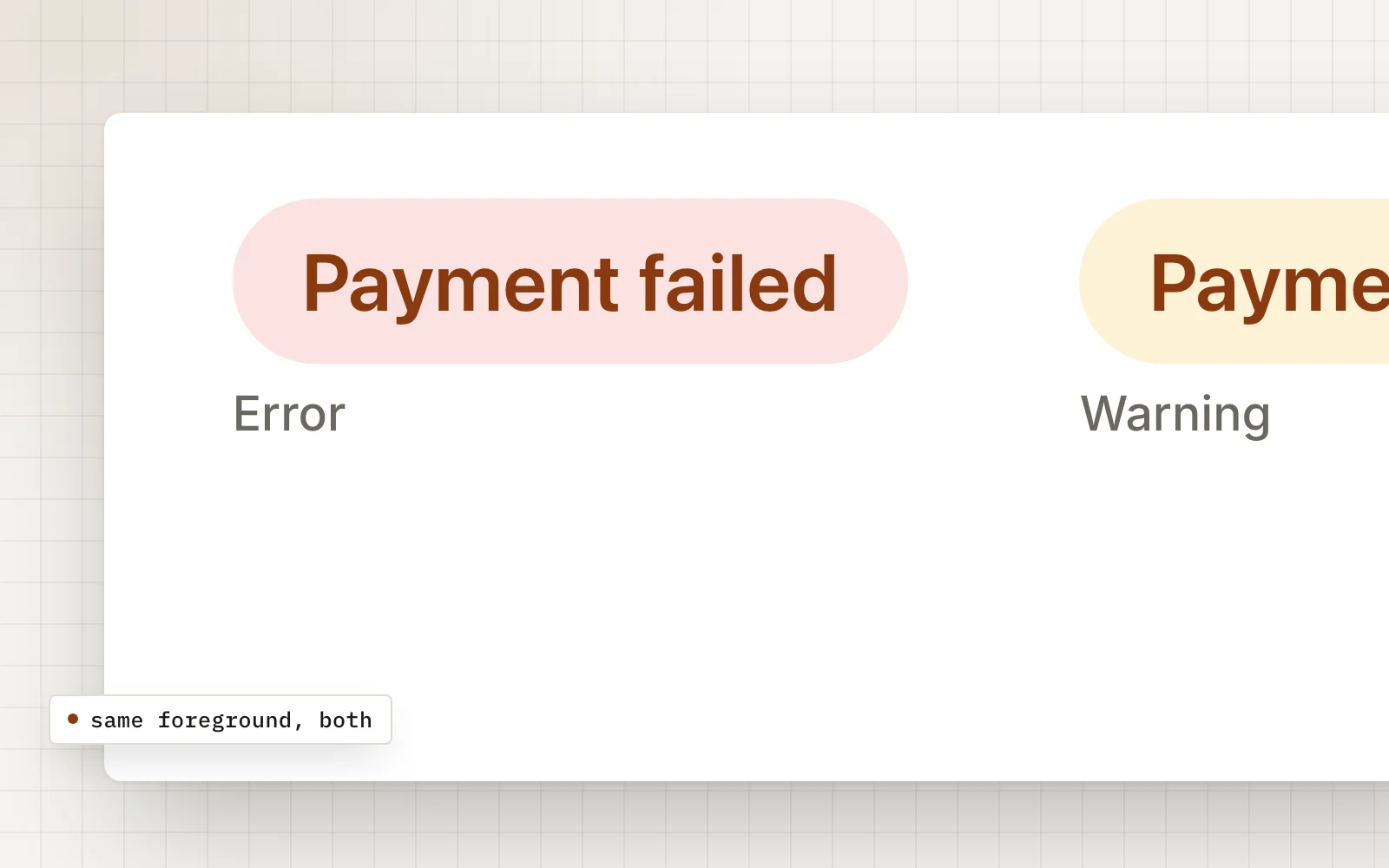 The finding, drawn as on the page: an error chip and a warning chip, Payment failed and Payment due soon, in one shared text color. An illustration, not production values.